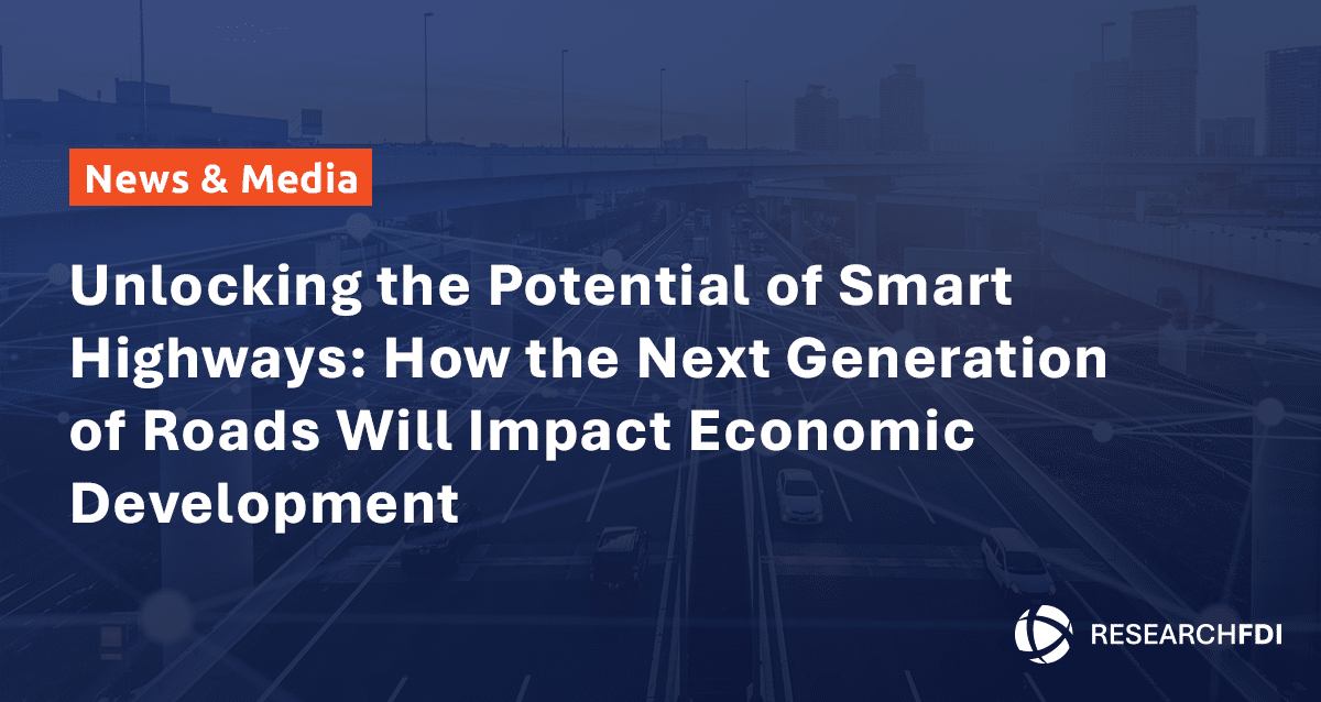Featured image for Unlocking the Potential of Smart Highways: How the Next Generation of Roads Will Impact Economic Development